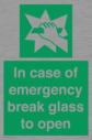 in-case-of-emergency-break-glass-to-open~